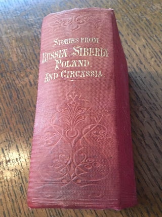 Item #10050 STORIES FROM RUSSIA, SIBERIA, POLAND, AND CIRCASSIA. Beautifully illustrated. LEE....