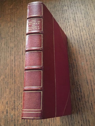 Item #10113 THE POETICAL WORKS OF RUPERT BROOKE. Edited by Geoffrey Keynes. BROOKE. RUPERT