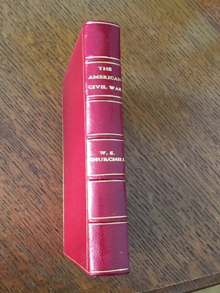 Item #10160 THE AMERICAN CIVIL WAR. CHURCHILL. WINSTON. S
