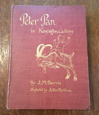 Item #10208 PETER PAN IN KENSINGTON GARDENS. RACKHAM. ARTHUR. Illustrates, BARRIE. J. M