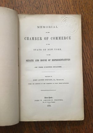 MEMORIAL OF THE CHAMBER OF COMMERCE OF THE STATE OF NEW YORK ON OCEAN STEAM NAVIGATION. January, 1864. -- To the Senate and House of Representatives of the United States. Prepared by John Austin Stevens, Jr., Secretary, under the direction of the Committee on Ocean steam navigation.
