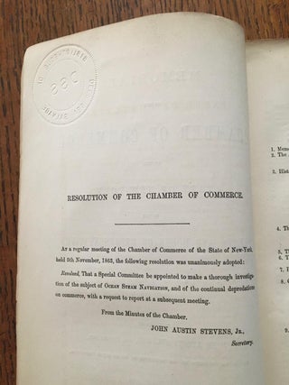 MEMORIAL OF THE CHAMBER OF COMMERCE OF THE STATE OF NEW YORK ON OCEAN STEAM NAVIGATION. January, 1864. -- To the Senate and House of Representatives of the United States. Prepared by John Austin Stevens, Jr., Secretary, under the direction of the Committee on Ocean steam navigation.