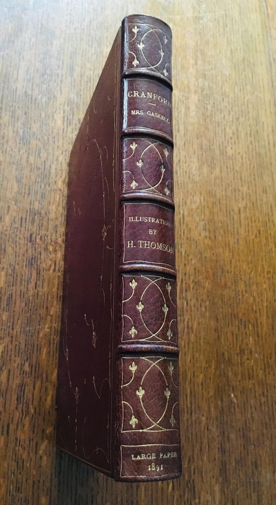 Item #10387 CRANFORD. With a preface by Anne Thackeray Ritchie. GASKELL. MRS., THOMSON. HUGH. Illustrates.