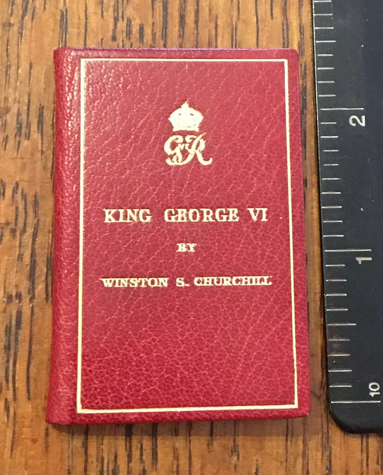 Item #10448 KING GEORGE VI. The Prime Minister's Broadcast February 7, 1952, by The Right Honourable Winston S. Churchill. CHURCHILL. WINSTON. SPENCER.