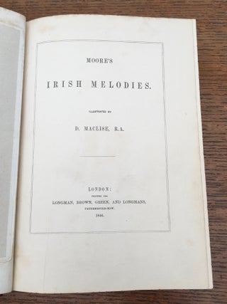 IRISH MELODIES. Illustrated by D. Maclise, R. A.