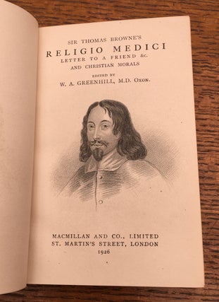 RELIGIO MEDICI. Letter to a friend &c. And Christian Morals. Edited by W. A. Greenhill, M.D. Oxon. --- The Golden treasury series.