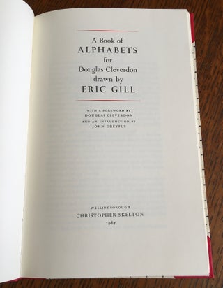 Item #10500 A BOOK OF ALPHABETS. For Douglas Cleverdon drawn by Eric Gill. With a foreword by...
