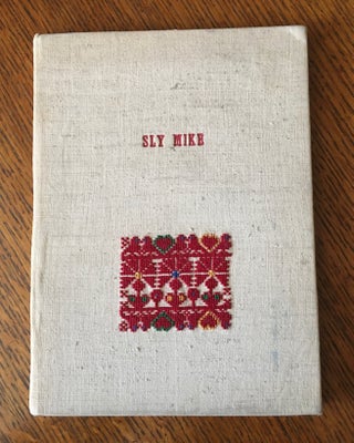 SLY MIKE. A Hungarian story.