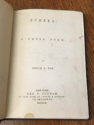 Item #10558 EUREKA. A Prose poem. -- Poe's own copy, heavily annotated in his own hand. POE....