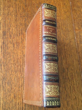 Item #10560 THE TRIAL OF HER MAJESTY, QUEEN CAROLINE, CONSORT OF GEORGE IV. For an alledged...