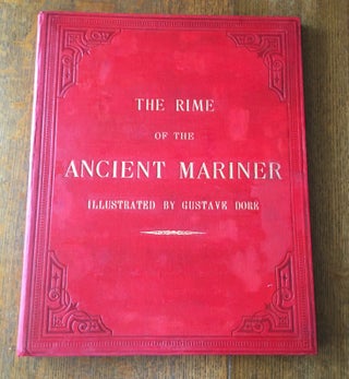 Item #10566 THE RIME OF THE ANCIENT MARINER. COLERIDGE. SAMUEL TAYLOR. -- DORE. GUSTAV. Illustrates