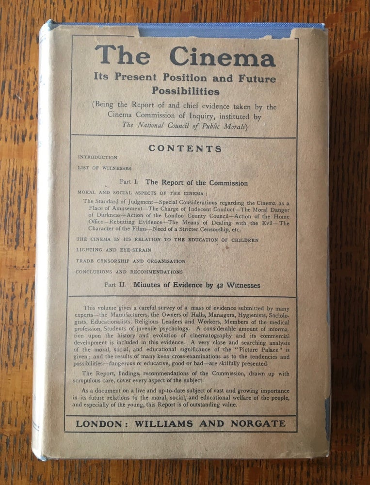 Item #10643 THE CINEMA. It's present position and future possibilities. -- Being the report of and chief evidence taken by the Cinema Commission of inquiry instituted by the National Council of public morals. CINEMA COMMISSION OF INQUIRY.