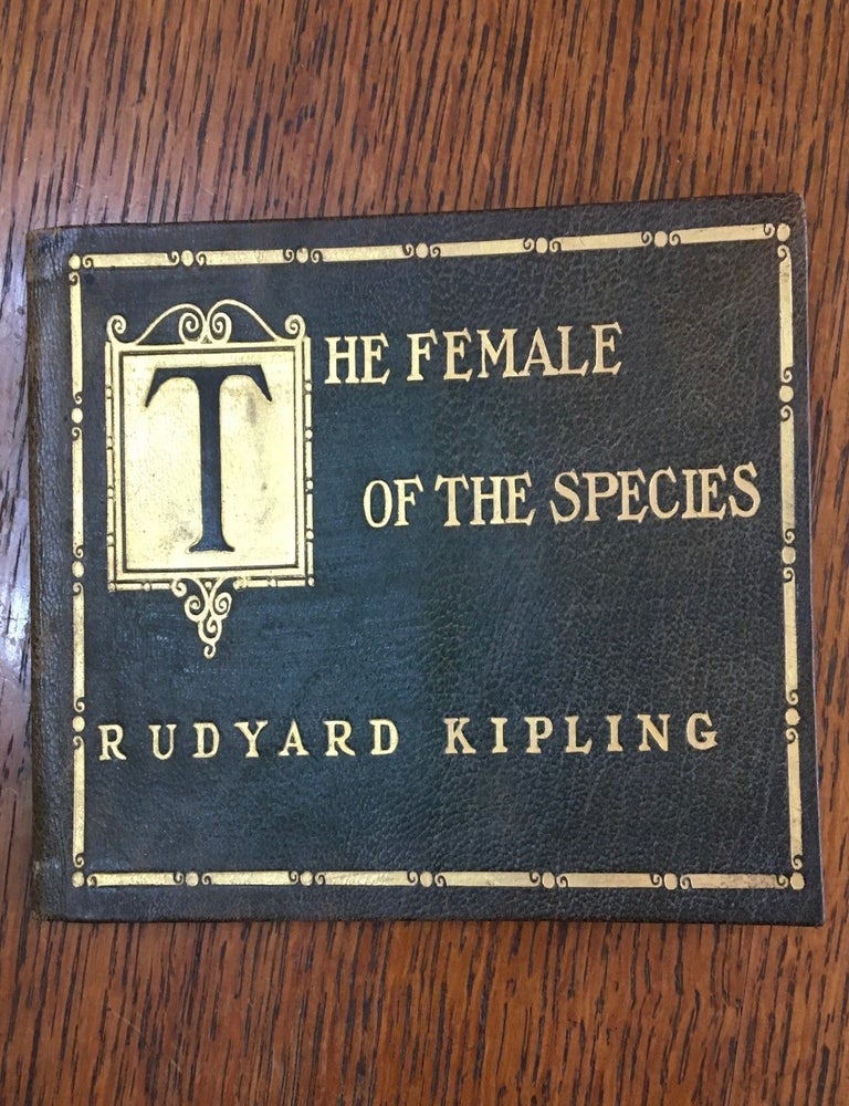 Item #10663 THE FEMALE OF THE SPECIES. KIPLING. RUDYARD.