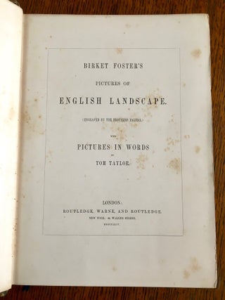 BIRKET FOSTER'S PICTURES OF ENGLISH LANDSCAPE. Engraved by The Brothers Dalziel. With pictures and words by Tom Taylor.