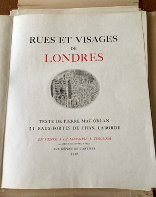 RUES ET VISAGES DE LONDRES. Texte de Pierre mac Orlan. 21 Eaux-Fortes de Chas. Laborde.