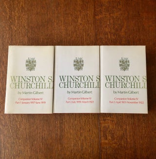 Item #10696 WINSTON S. CHURCHILL. Companion volumes IV. Parts 1, 2 & 3. Documents, January1917 -...