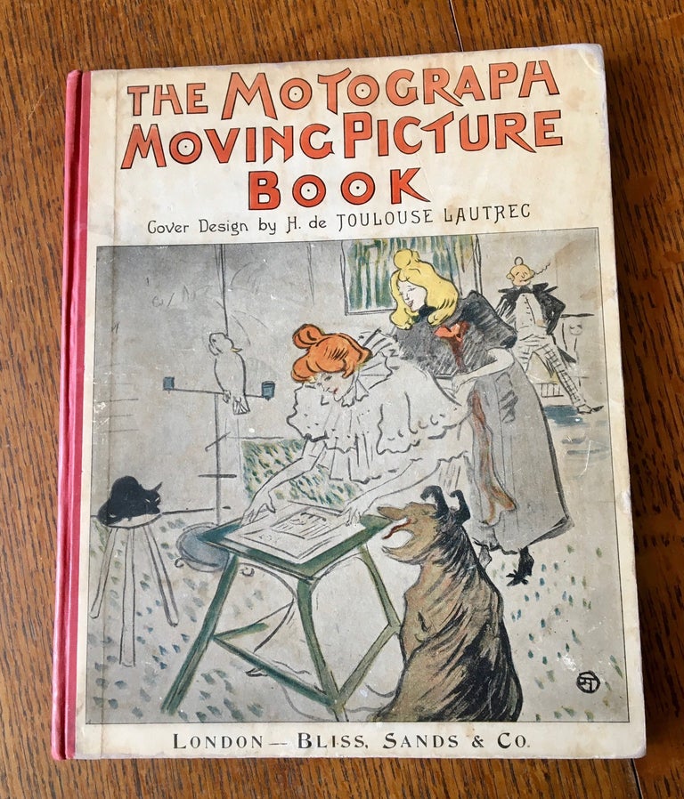 Item #10709 THE MOTOGRAPH MOVING PICTURE BOOK. Cover design specially drawn for the book by H. de Toulouse Lautrec. Yorick ANON. -- F. J. Vernay, Illustrate.