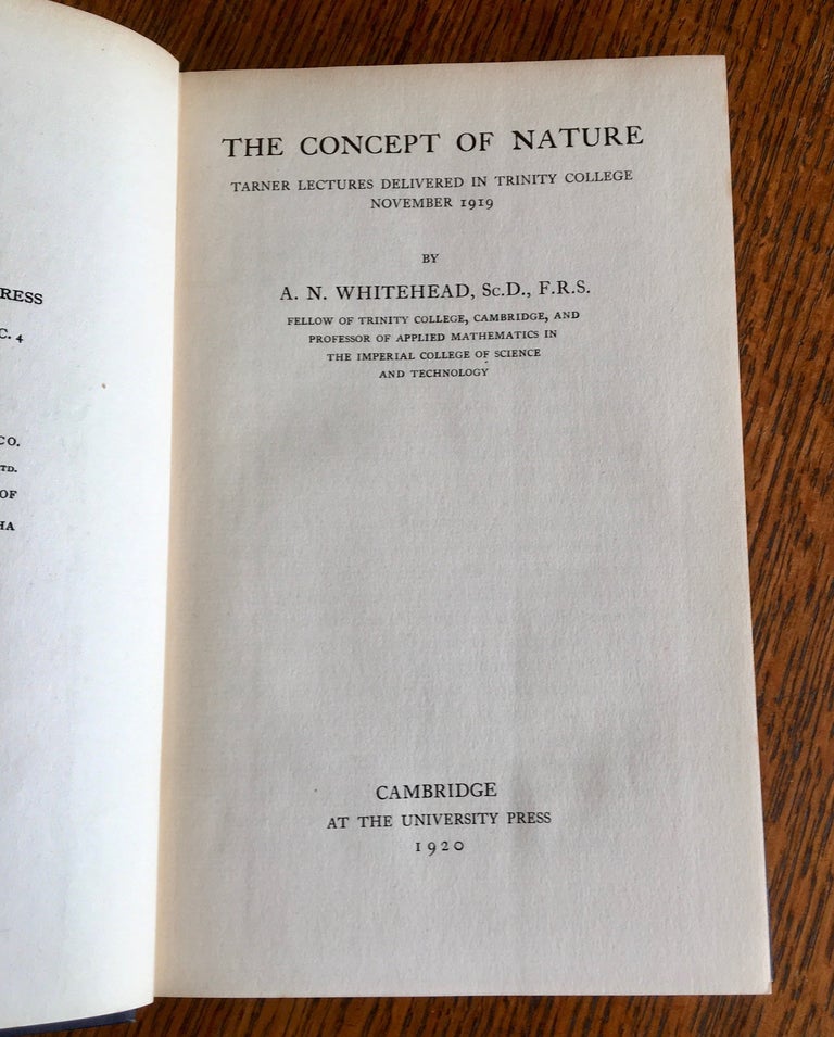 Item #10710 THE CONCEPT OF NATURE. Tarner lectures delivered in Trinity College November 1919. WHITEHEAD. ALFRED NORTH.