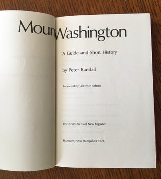 MOUNT WASHINGTON. A guide and short history. Foreword by Sherman Adams.
