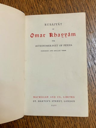 THE RUBAIYAT OF OMAR KHAYYAM. The Astronomer Poet of Persia. Rendered into English Verse. (Translated by Edward Fitzgerald).