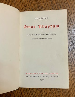 THE RUBAIYAT OF OMAR KHAYYAM. The Astronomer Poet of Persia. Rendered into English Verse. (Translated by Edward Fitzgerald).