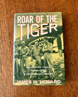 Item #10810 ROAR OF THE TIGER. HOWARD. JAMES H