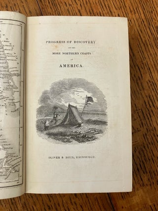 HISTORICAL VIEW OF THE PROGRESS OF DISCOVERY ON THE MORE NORTHERN COASTS OF AMERICA. From the earliest period to the present time. With descriptive sketches of the natural history of the north American regions. By James Wilson.