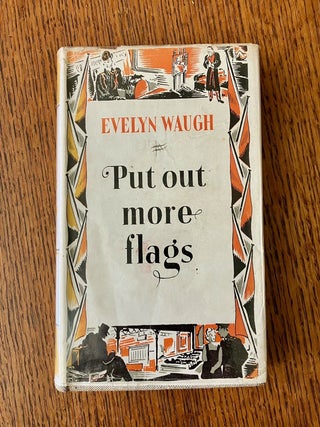 Item #10851 PUT OUT MORE FLAGS. WAUGH. EVELYN