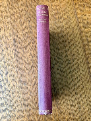 Item #10863 ROSSETTI. His life and work. WAUGH. EVELYN