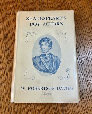 Item #10892 SHAKESPEARE'S BOY ACTORS. DAVIES. W. ROBERTSON