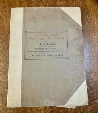 Item #10893 TWENTY FOUR NATURE PICTURES BY E. J. DETMOLD. Produced in facsimile. Edition of First...
