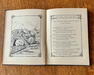 THE TRUE AND ROMANTIC HISTORY OF WILLIAM PIGG, ESQUIRE. M. P. FOR HAM(P)SHIRE. Or life's burlesque in black and white, by the Hon. Charlotte Ellis. The poetical accompaniment by the Rev. H. A. Martin, M.A.