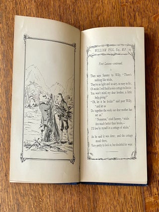 THE TRUE AND ROMANTIC HISTORY OF WILLIAM PIGG, ESQUIRE. M. P. FOR HAM(P)SHIRE. Or life's burlesque in black and white, by the Hon. Charlotte Ellis. The poetical accompaniment by the Rev. H. A. Martin, M.A.