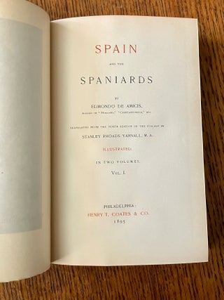 SPAIN AND THE SPANIARDS. Translated from the tenth Italian edition by Stanley Rhoads Yarnell.