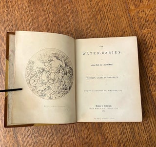 THE WATER BABIES. A Fairy tale for a Land Baby.