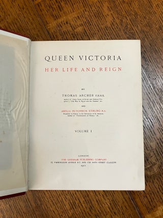 QUEEN VICTORIA. HER LIFE AND REIGN.