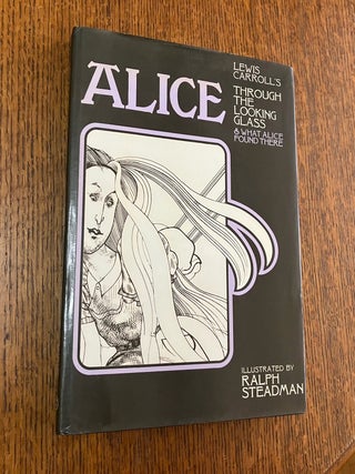 Item #10992 THROUGH THE LOOKING GLASS. AND WHAT ALICE FOUND THERE. LEWIS CARROLL, RALPH....