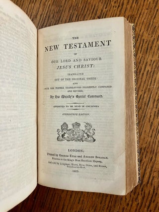 THE HOLY BIBLE. Containing the Old and New testaments: translated out of the original tongues: and with the former translations diligently compared and revised, by His Majesty's command. Appointed to be read in Churches. Stereotype edition.