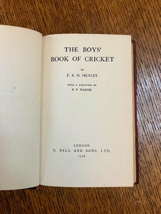 THE BOYS' BOOK OF CRICKET. With a foreword by P. F. warner. .