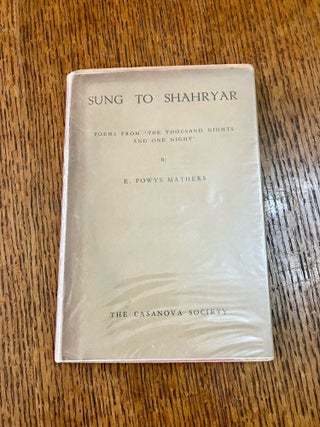 Item #11018 SUNG TO SHAHRYAR. Poems from The Book of the Thousand Nights and One Night. POWERS...