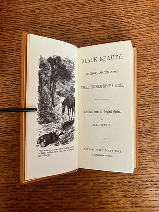 BLACK BEAUTY. His Grooms and Companions. The autobiography of a Horse. Translated from the original Equine by Anna Sewell.