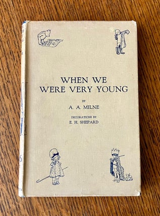 Item #11032 WHEN WE WERE VERY YOUNG. With decorations by E. H. Shepard. MILNE. A. A
