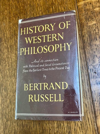 HISTORY OF WESTERN PHILOSOPHY. And its connection with political and social circumstances from. RUSSELL. BERTRAND.