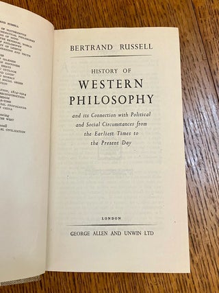 HISTORY OF WESTERN PHILOSOPHY. And its connection with political and social circumstances from the earliest times to the present day.