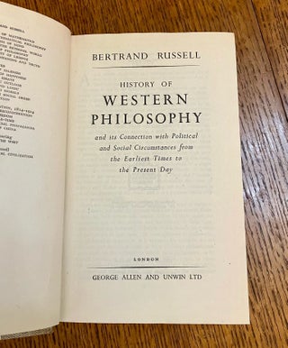 HISTORY OF WESTERN PHILOSOPHY. And its connection with political and social circumstances from the earliest times to the present day.