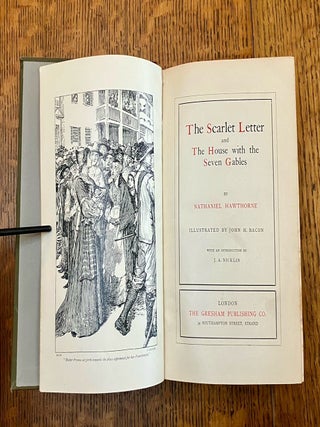 THE SCARLET LETTER, and THE HOUSE WITH THE SEVEN GABLES. With an introduction by J. A. Nicklin.