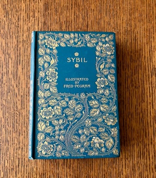 Item #11138 SYBIL. Or The Two Nations. With an introduction by H. D. Traill. F. Illustrates...