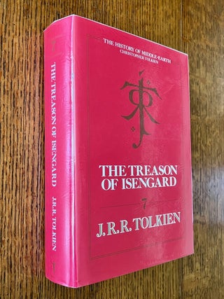 Item #11159 THE TREASON OF ISENGARD. The History of The Lord of the Rings part two. -- The...