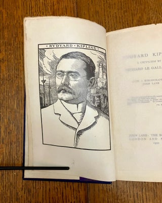 RUDYARD KIPLING. A Criticism. With a Bibliography by John Lane.