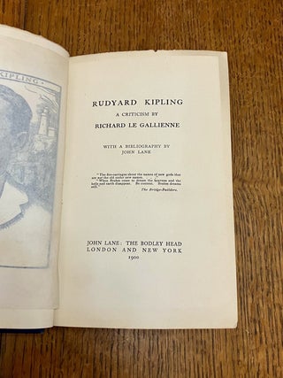 RUDYARD KIPLING. A Criticism. With a Bibliography by John Lane.